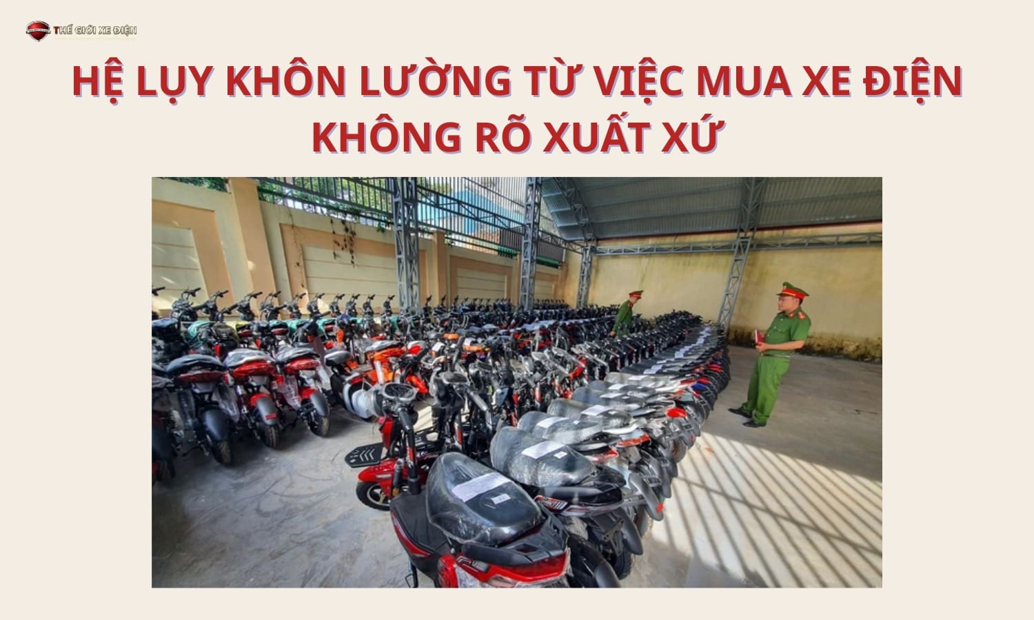 Hệ lụy khôn lường từ việc mua xe điện không rõ xuất xứ